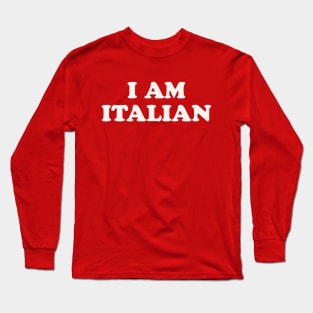 I Am Italian I Eat Italian Matching Couple Costume Long Sleeve T-Shirt
